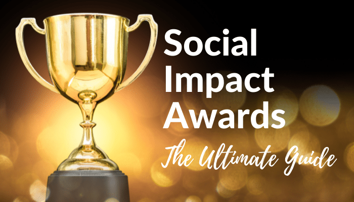 Social Impact Awards - The Ultimate Guide