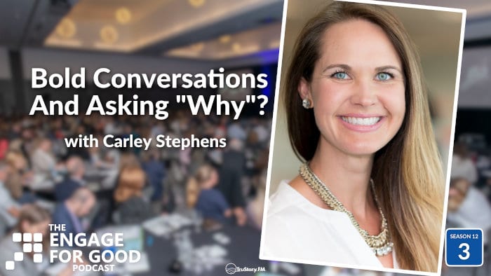 Bold conversations and asking "why?"