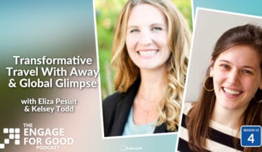 Podcast Transformative Travel With Away & Global Glimpse