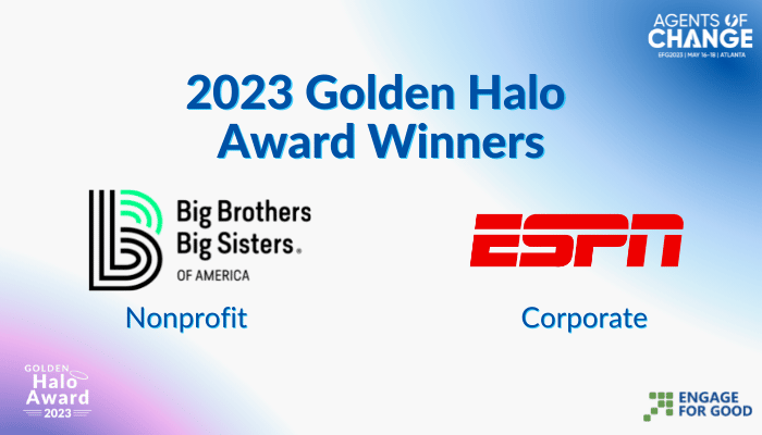 ESPN AND BIG BROTHERS BIG SISTERS OF AMERICA NAMED 2023 GOLDEN HALO HONOREES BY ENGAGE FOR GOOD