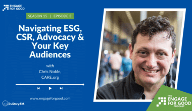 Navigating ESG, CSR, Advocacy & Your Key Audiences